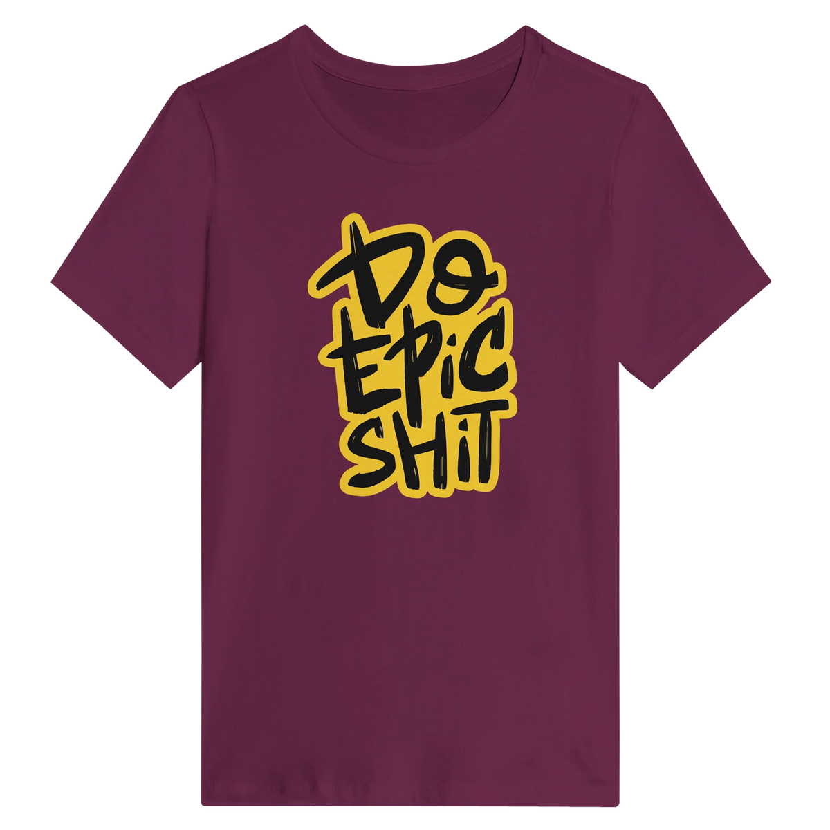 Women’s Do Epic Shit T-Shirt