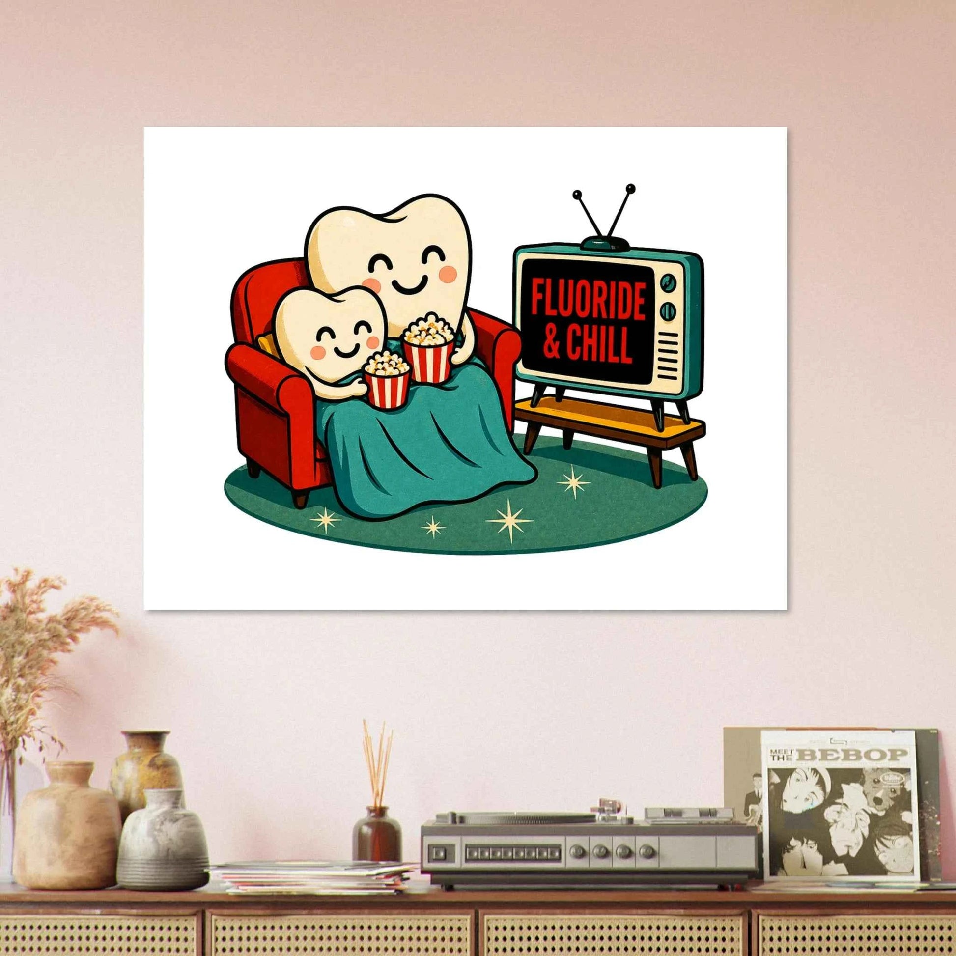 Fluoride & Chill Fine Art Poster
