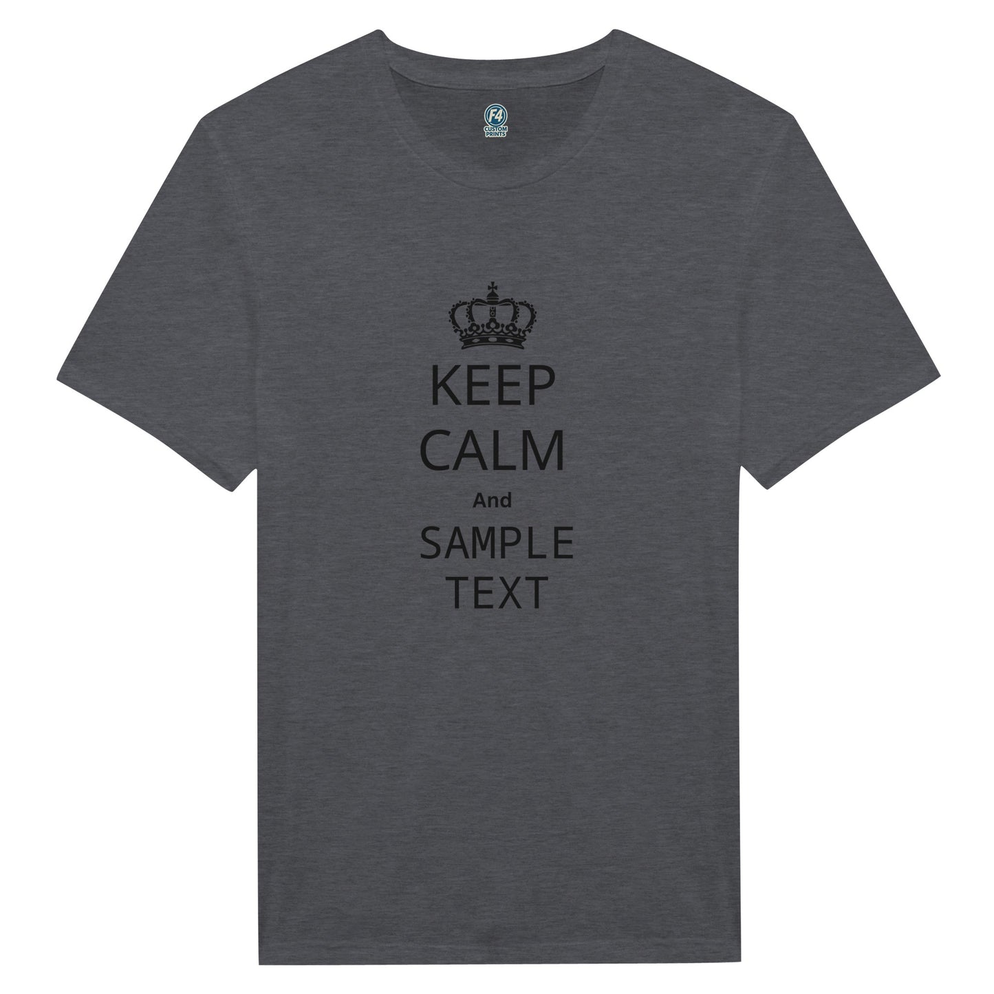 Custom Keep Calm and Shirt- Customize your own saying! - F4 Custom Prints