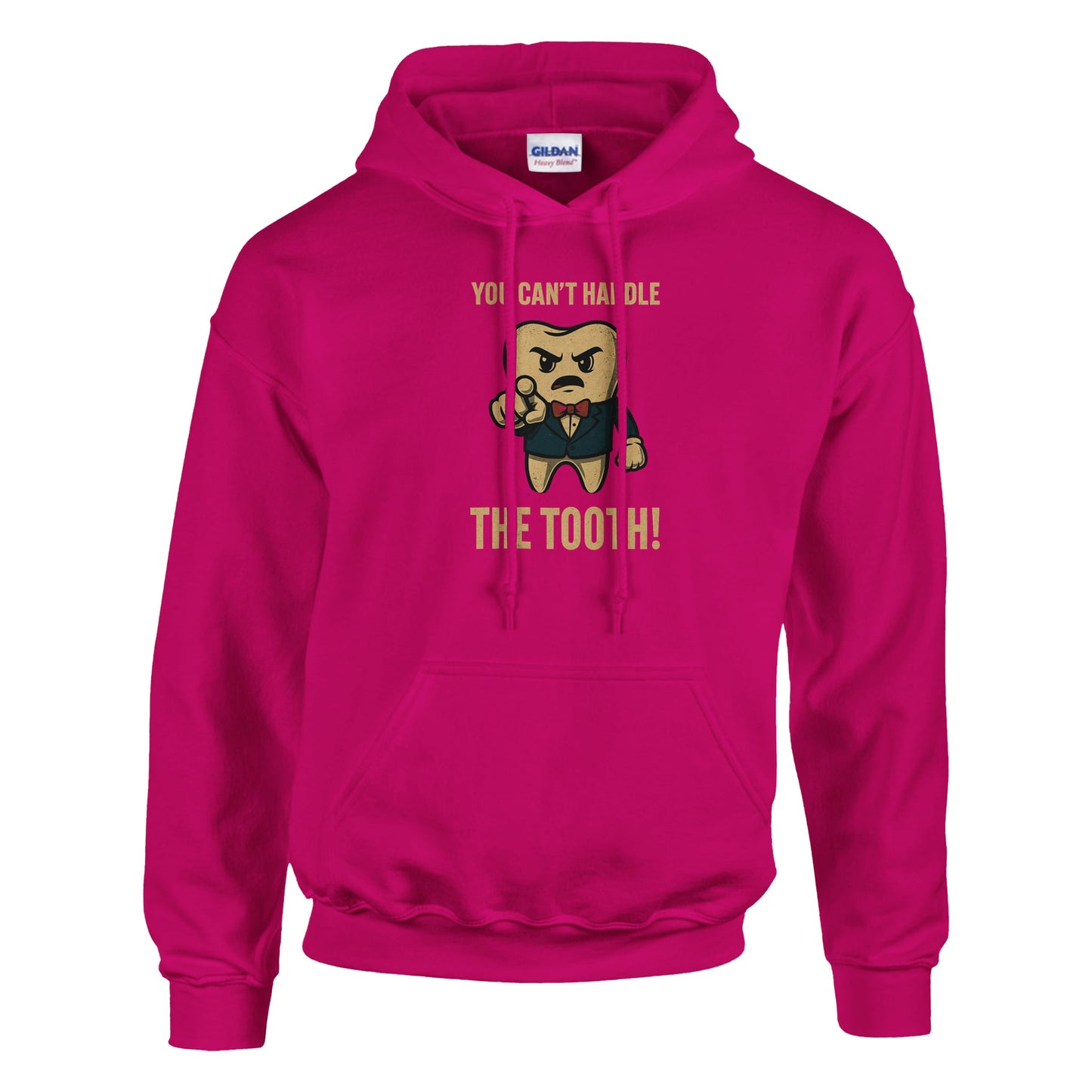 You Can't Handle The Tooth Hoodie – Funny Dental Humor Pullover – Funny Dental Humor Pullover - F4 Custom Prints