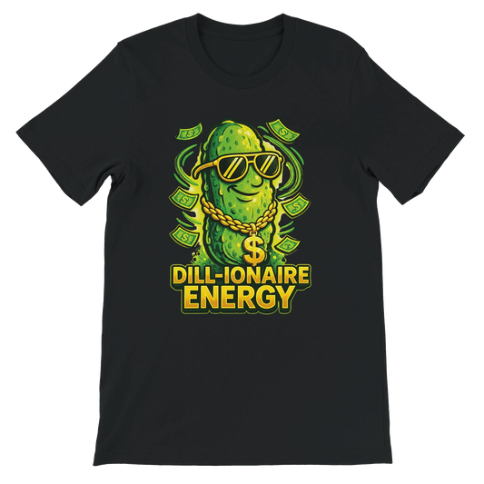 Dill-ionaire Energy Pickle T-Shirt
