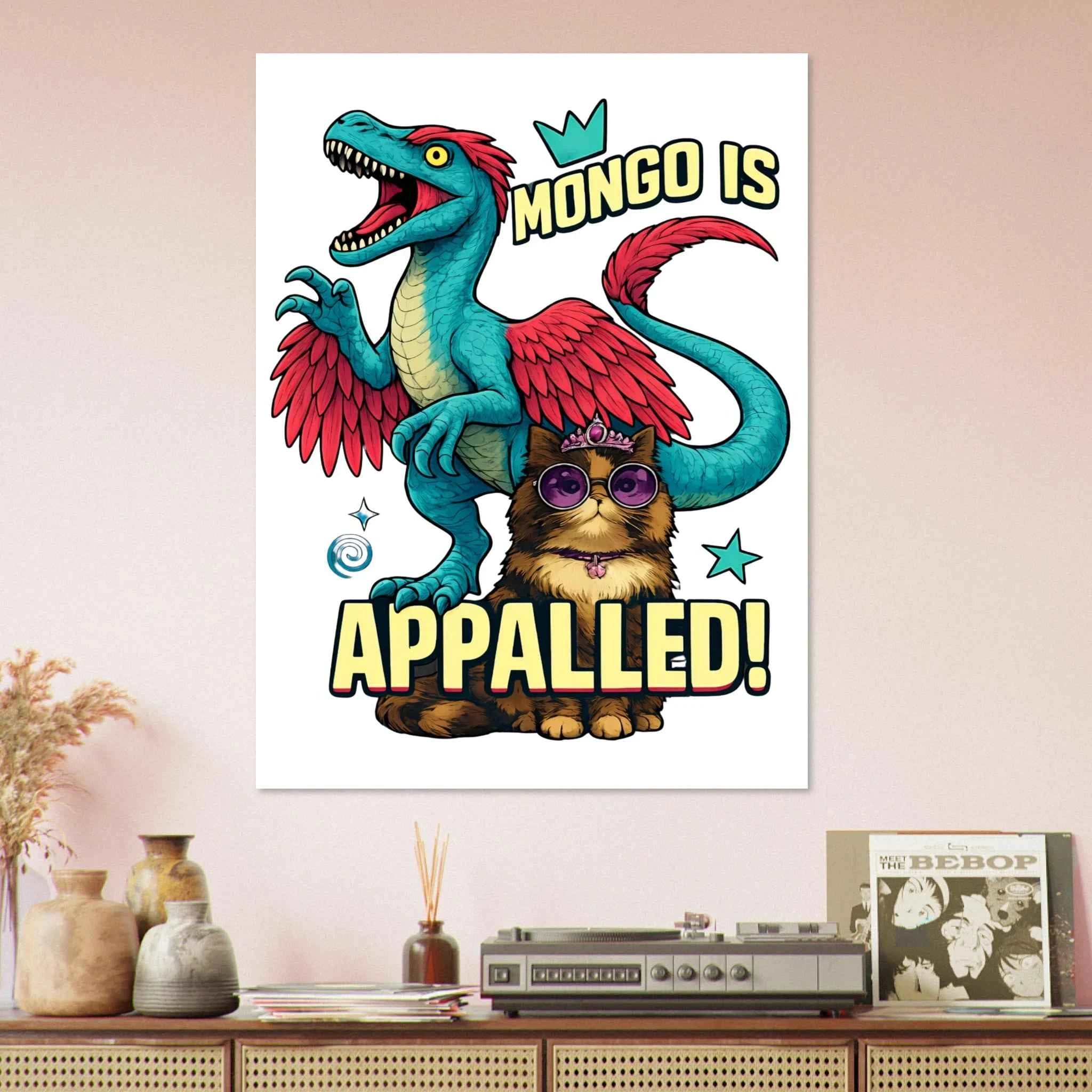 Mongo Is Appalled Princess Donut Fine Art Poster