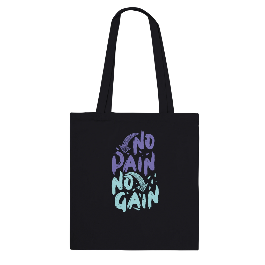 No Pain No Gain Tote Bag