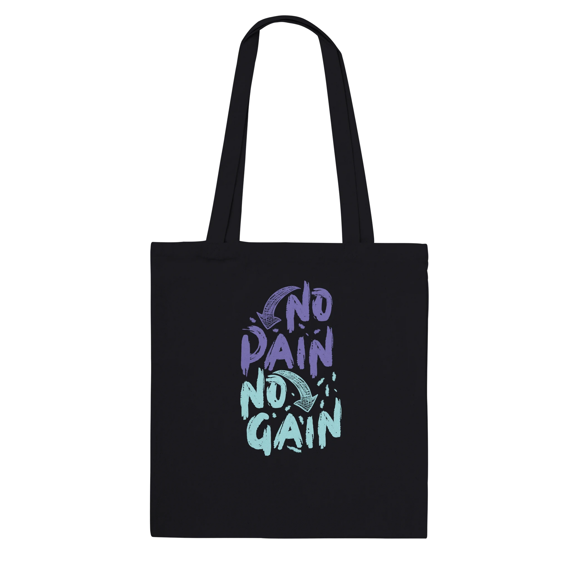 No Pain No Gain Tote Bag