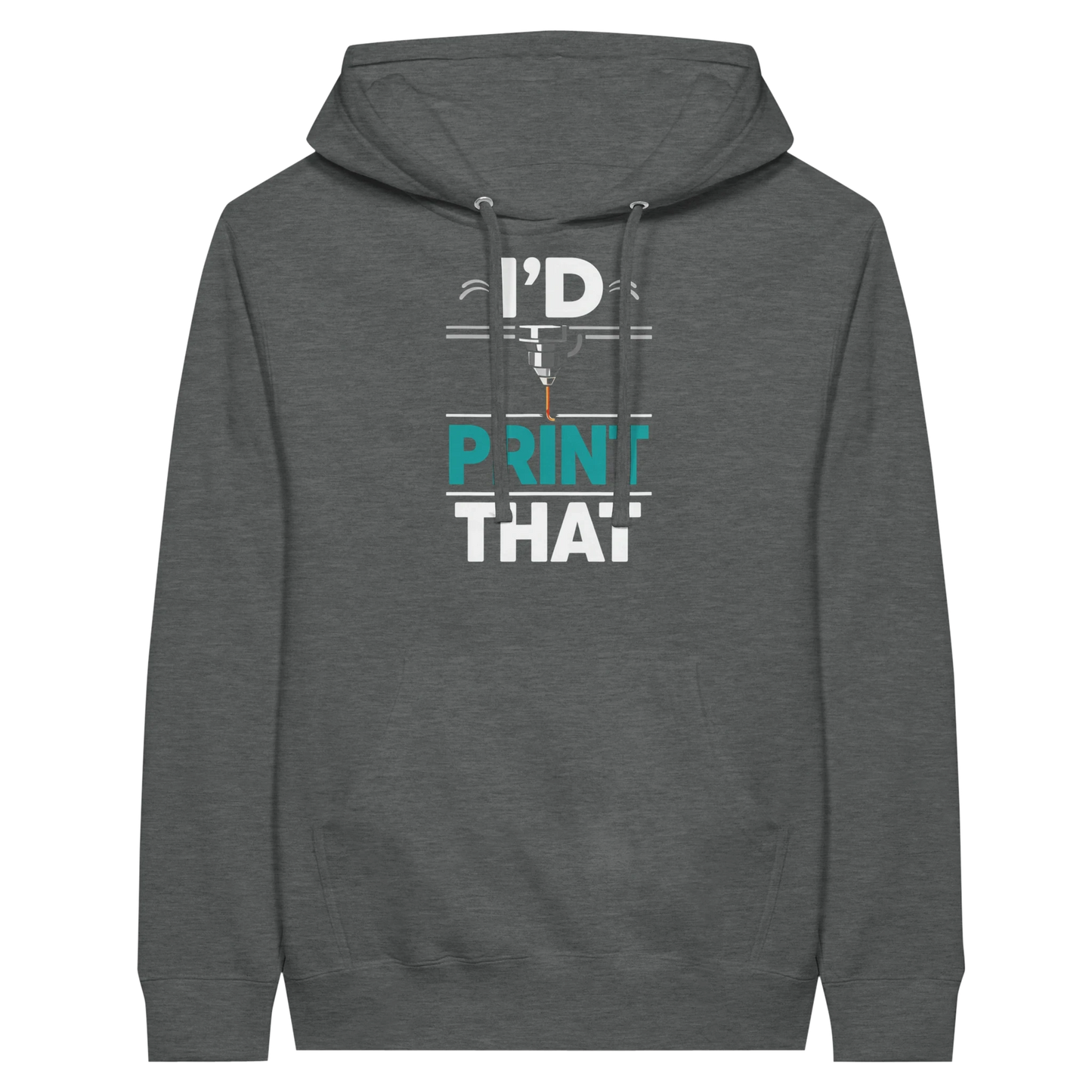 I’d Print That Hoodie