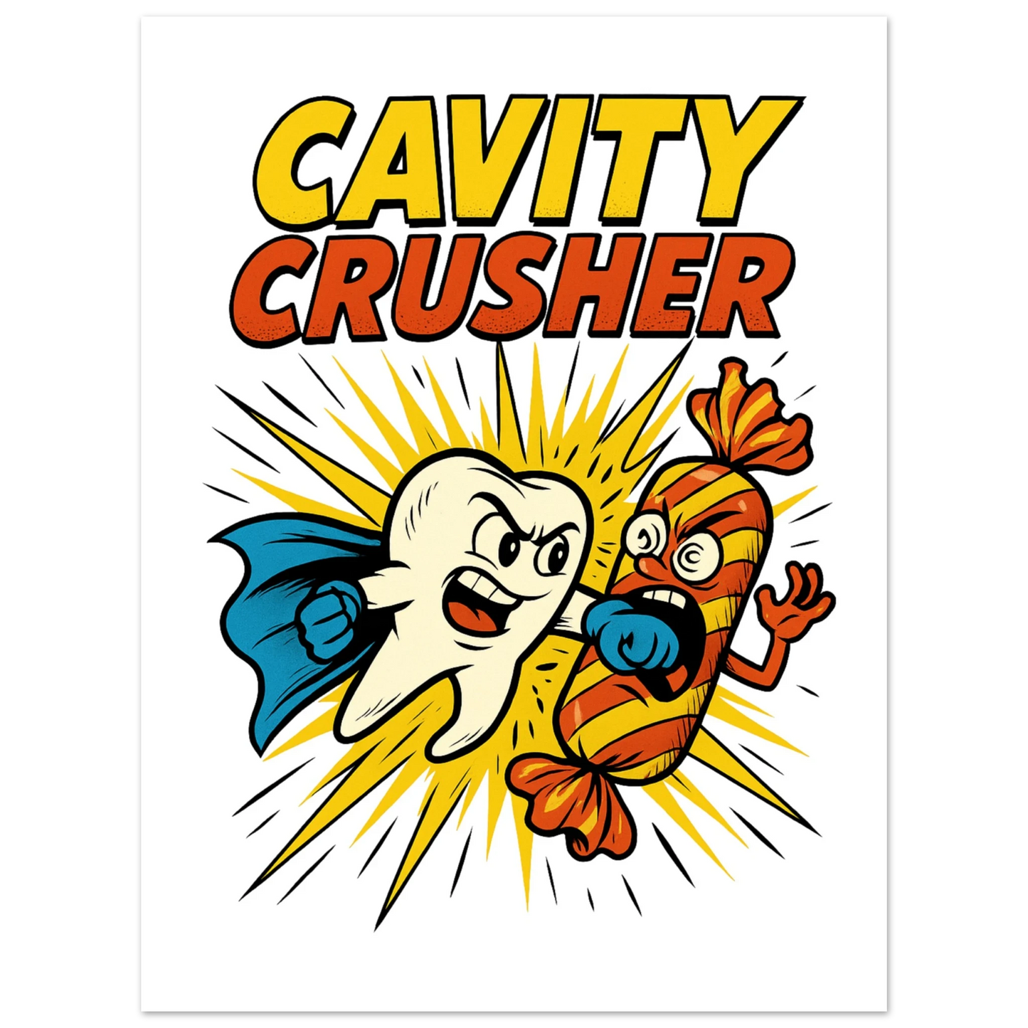 Cavity Crusher Fine Art Poster