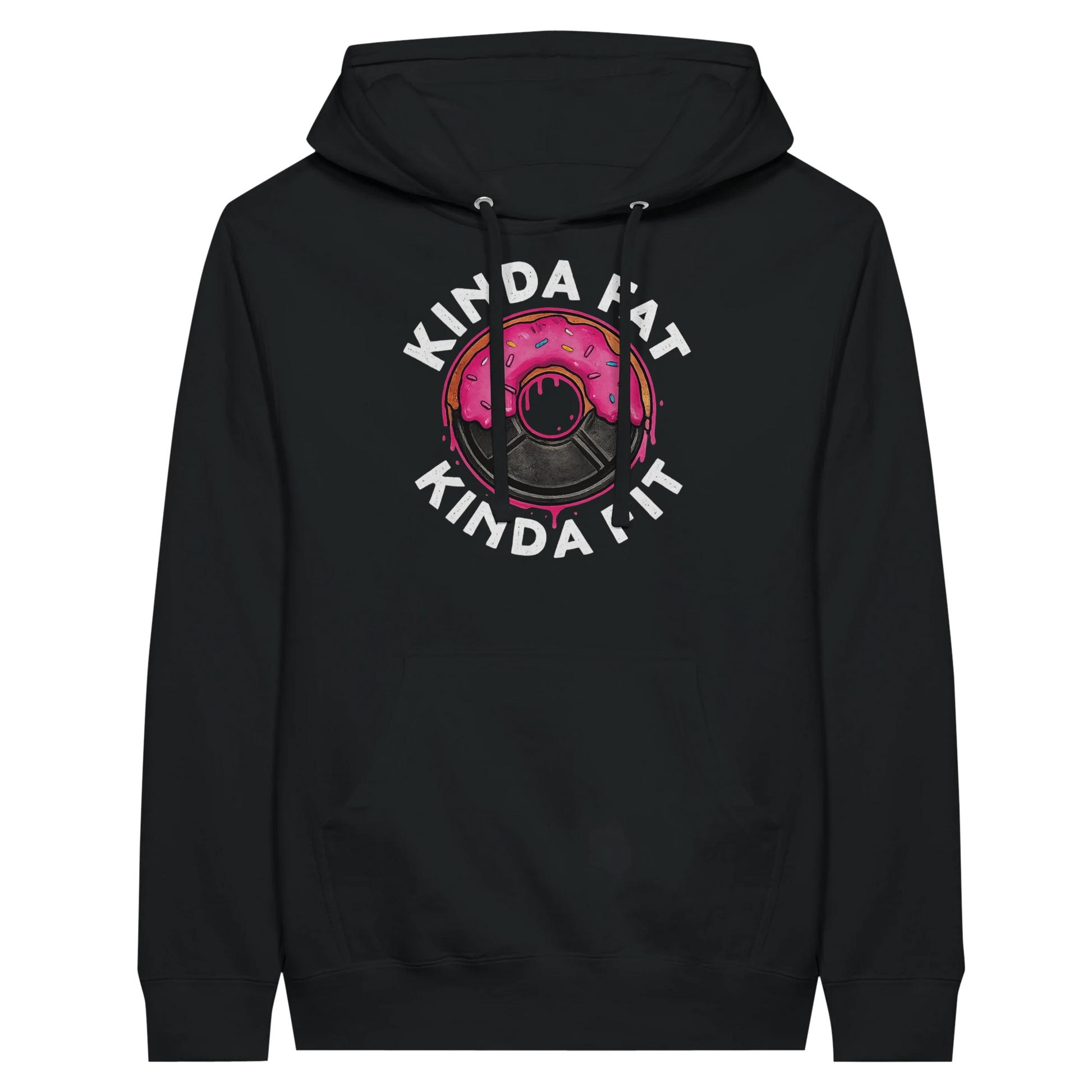 Kinda Fat Kinda Fit Donut Hoodie