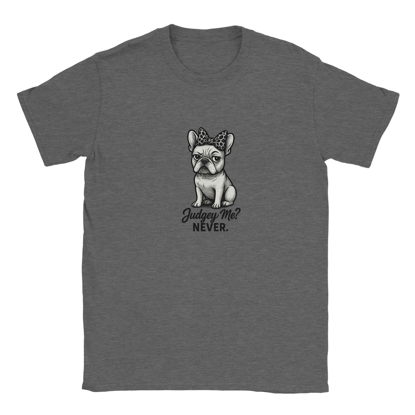 "Judgey Me? Never." Frenchie T-Shirt – Sassy Leopard Bow French Bulldog Design in Your Choice of Nine Hues