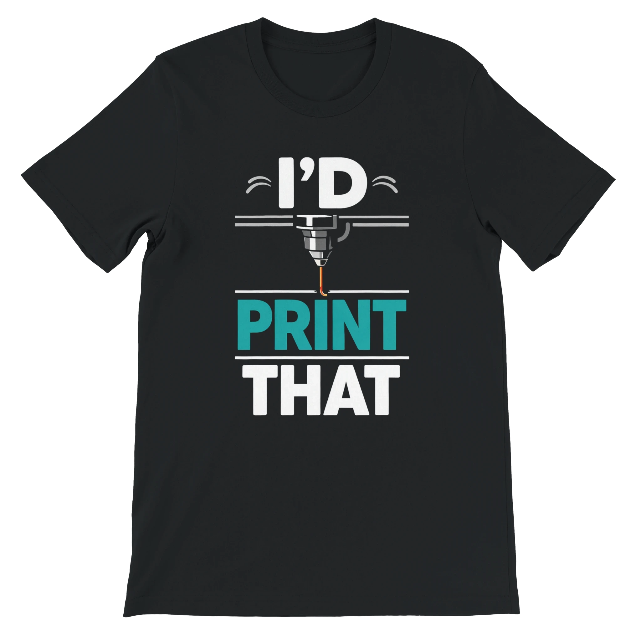 I’d Print That T-Shirt
