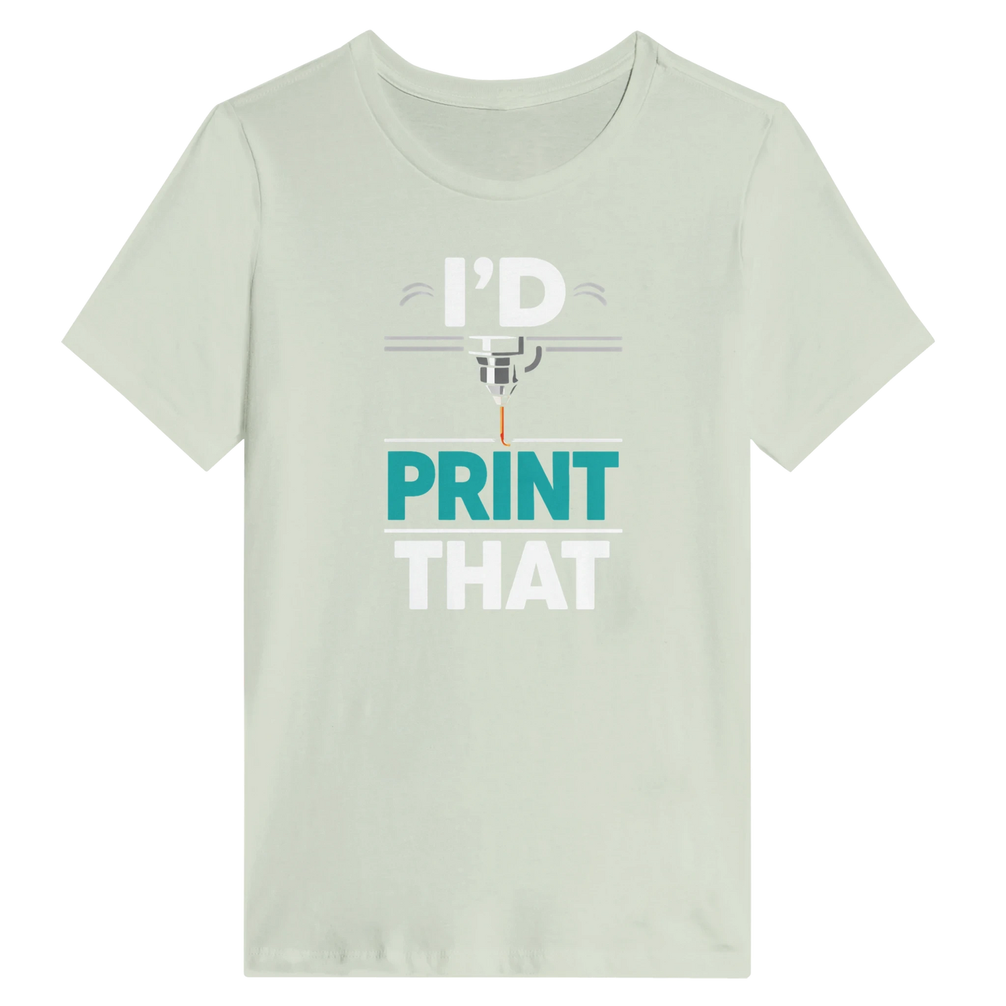 Women’s I’d Print That T-Shirt