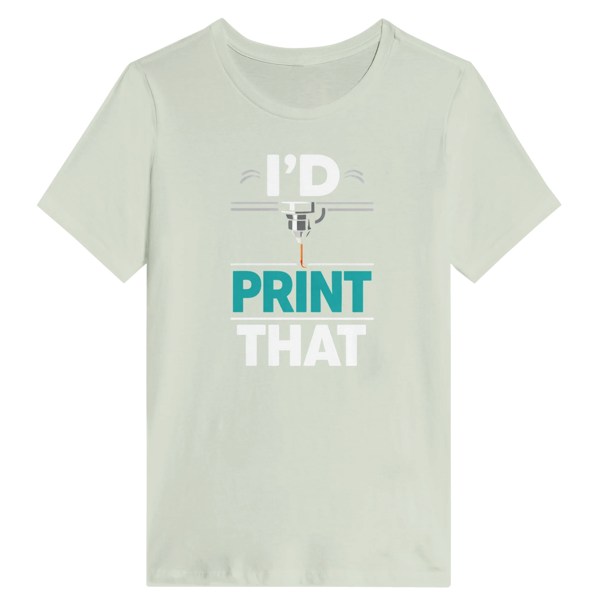 Women’s I’d Print That T-Shirt
