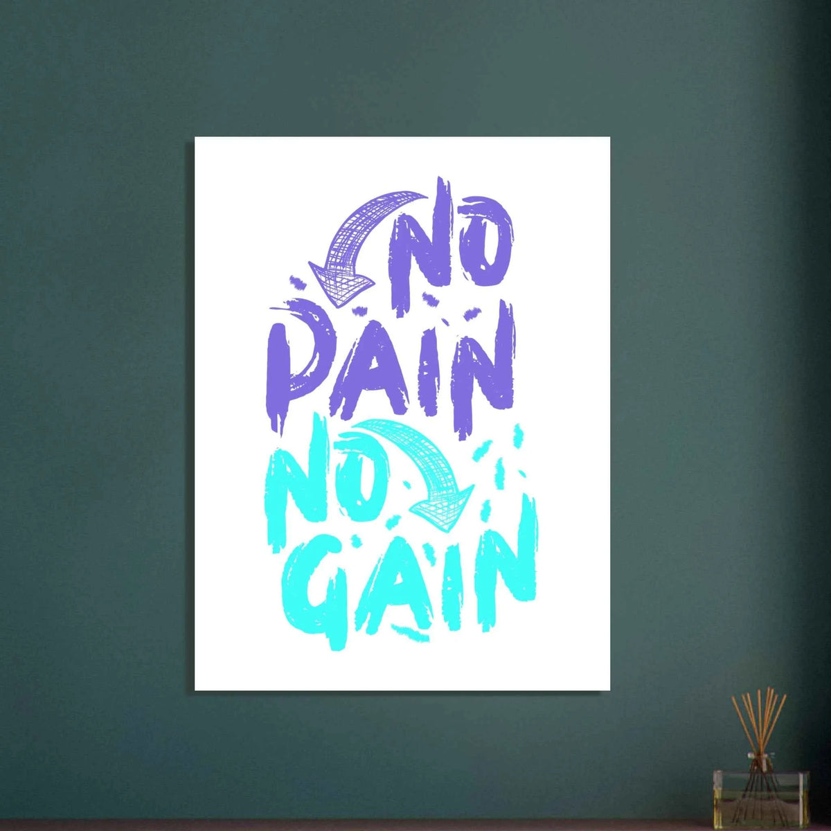 No Pain No Gain Fine Art Poster