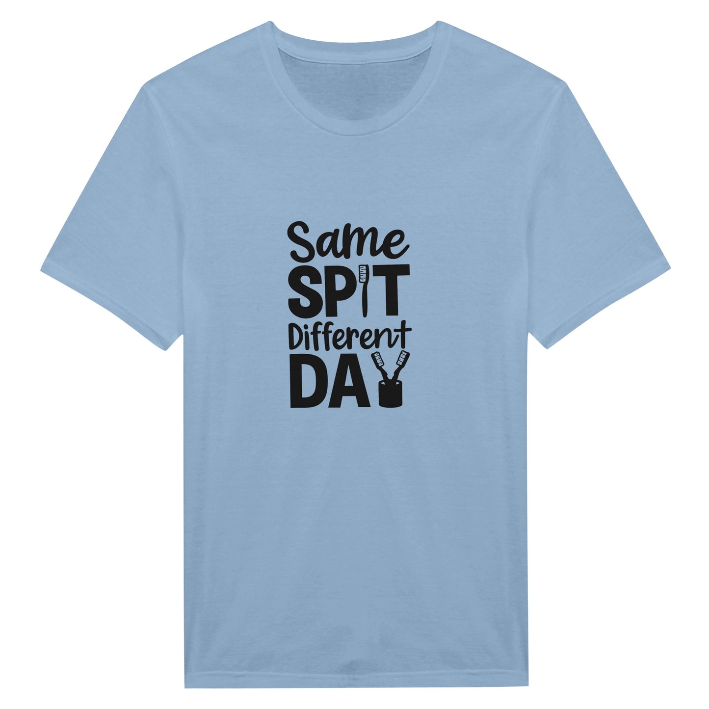 Same Spit Different Day T-Shirt – Funny Dental Humor Tee - F4 Custom Prints