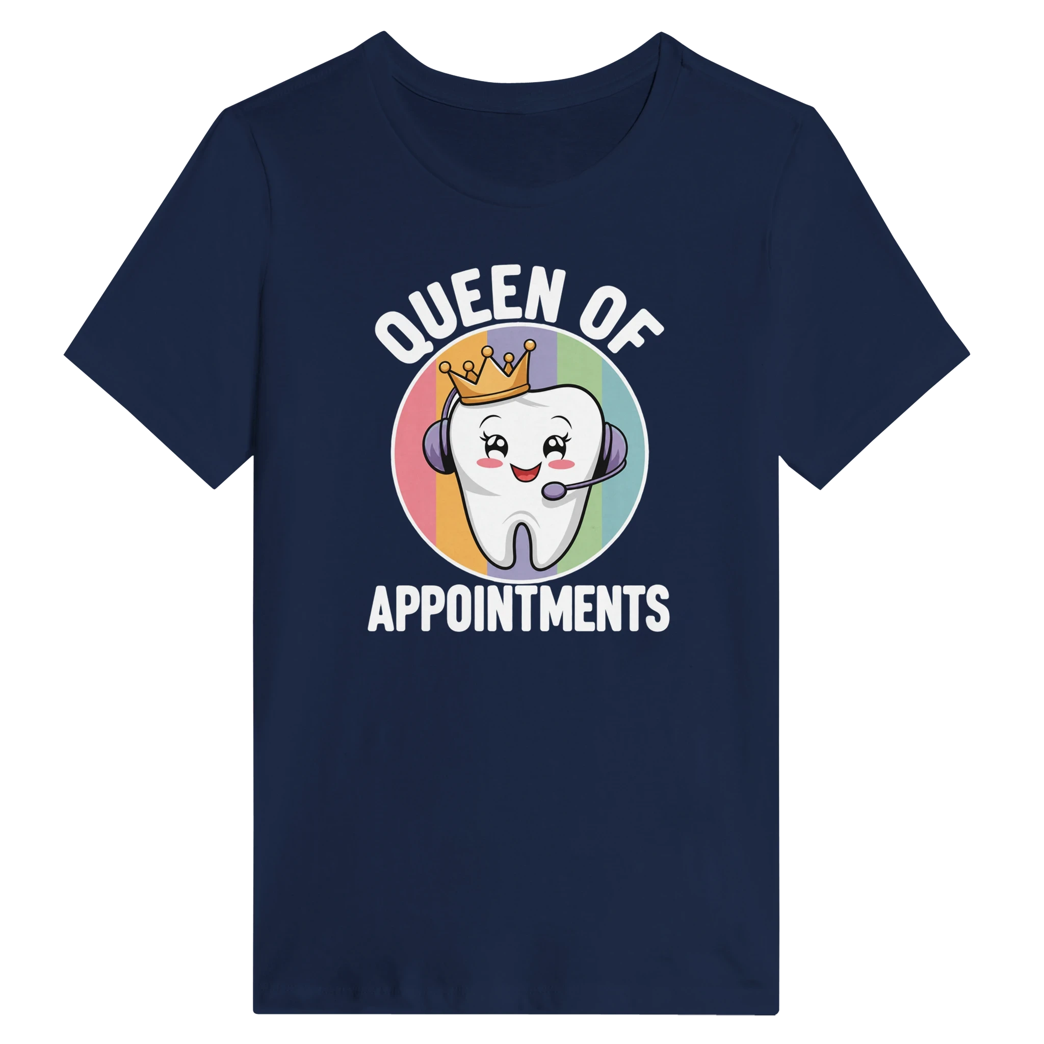 Dental Receptionist Women’s Shirt – Queen of Appointments Tee