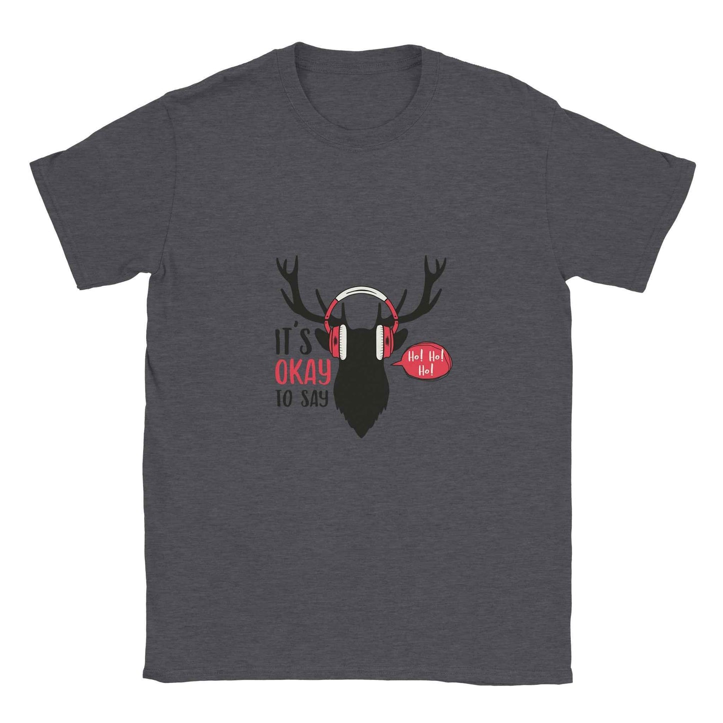 It's Okay to Say Ho Ho Ho Deer T-Shirt – Festive Holiday Graphic Tee