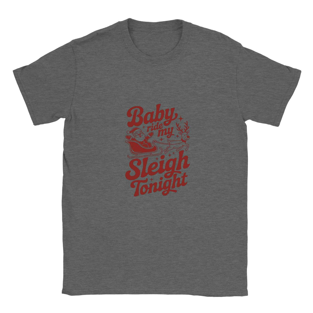 Baby Ride My Sleigh Tonight Christmas Shirt – Festive Holiday Graphic Tee for All