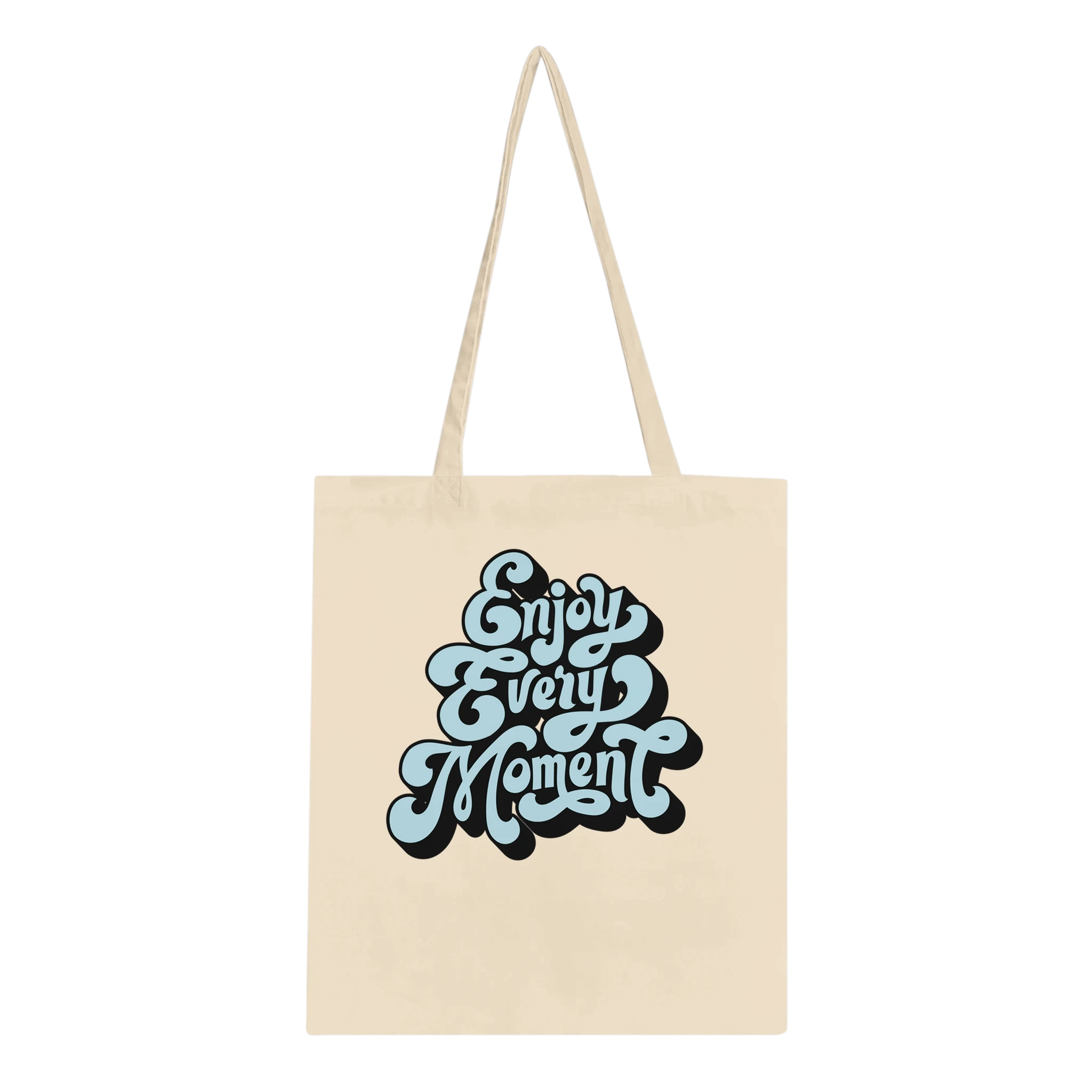 Enjoy Every Moment Tote Bag