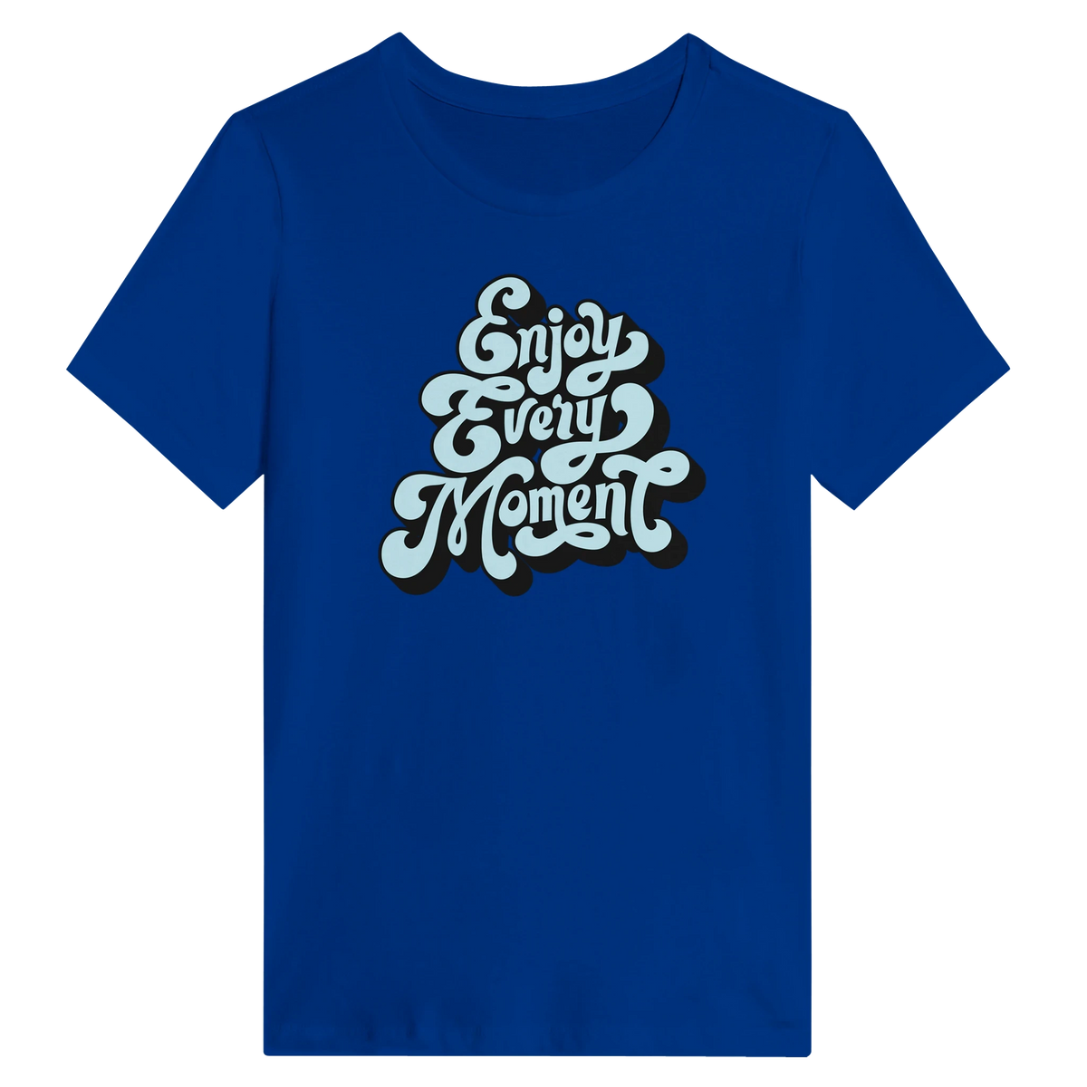 Women’s Enjoy Every Moment T-Shirt