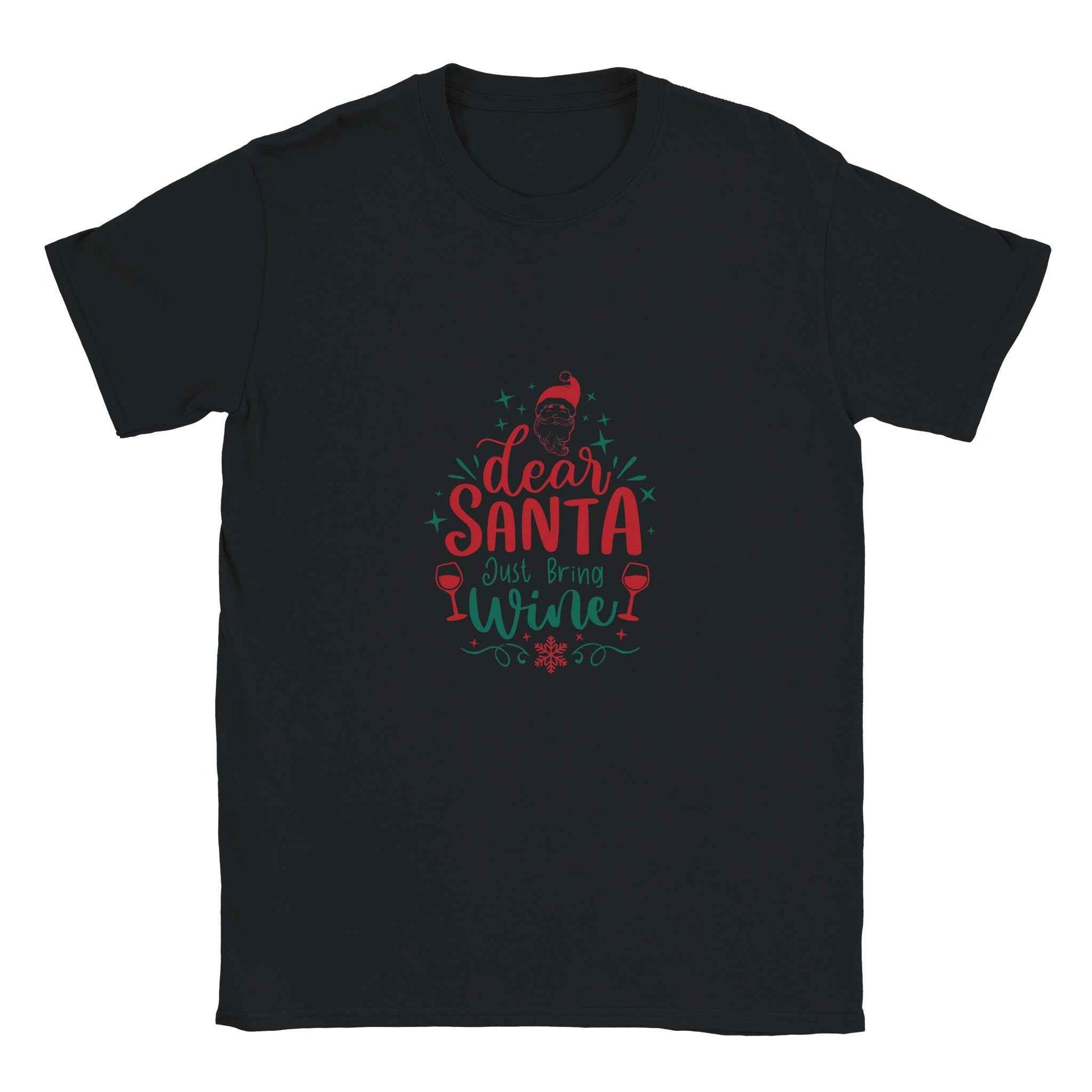 Dear Santa Just Bring Wine – Festive Holiday Graphic Tee | Unisex Christmas Shirt in Multiple Colors