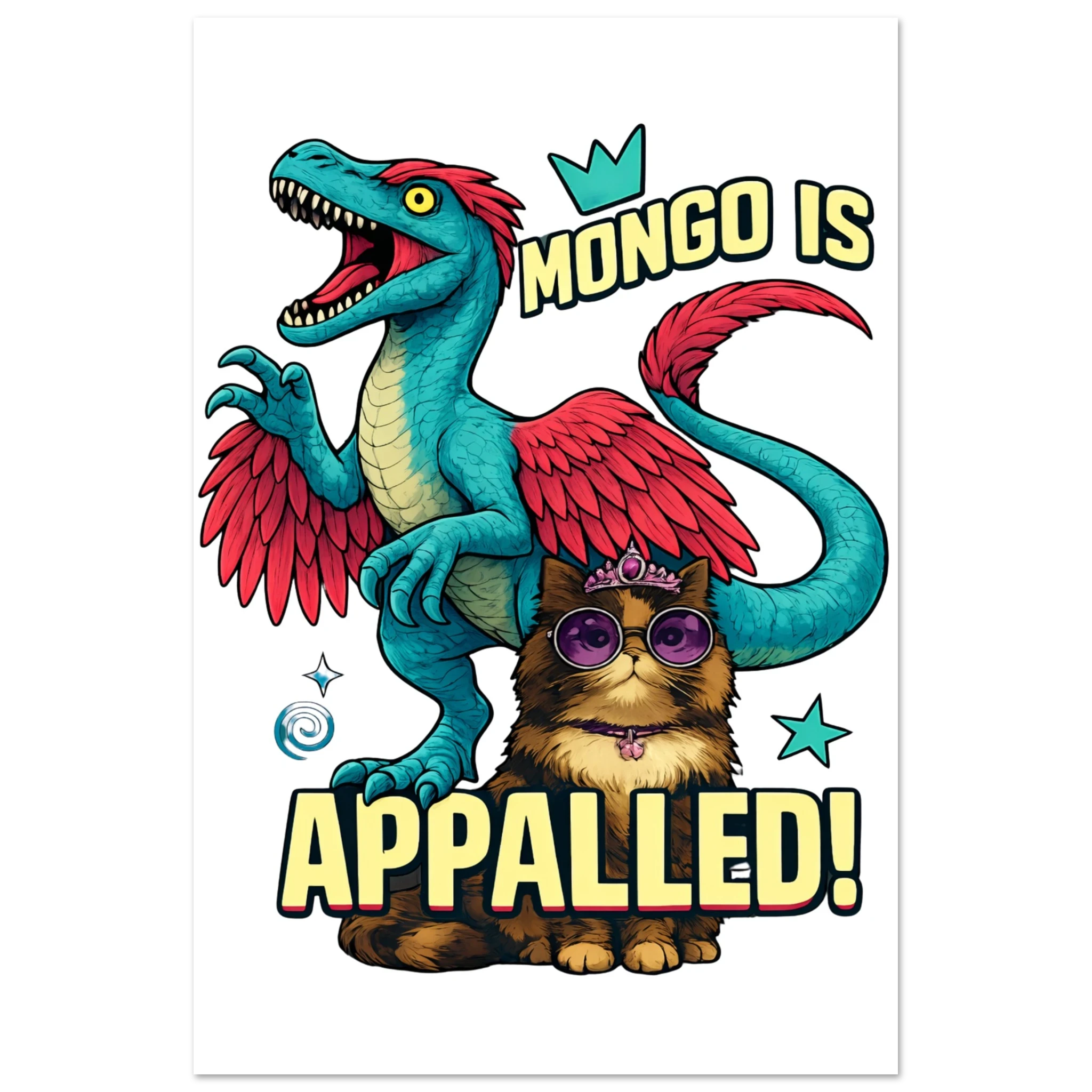 Mongo Is Appalled Princess Donut Fine Art Poster