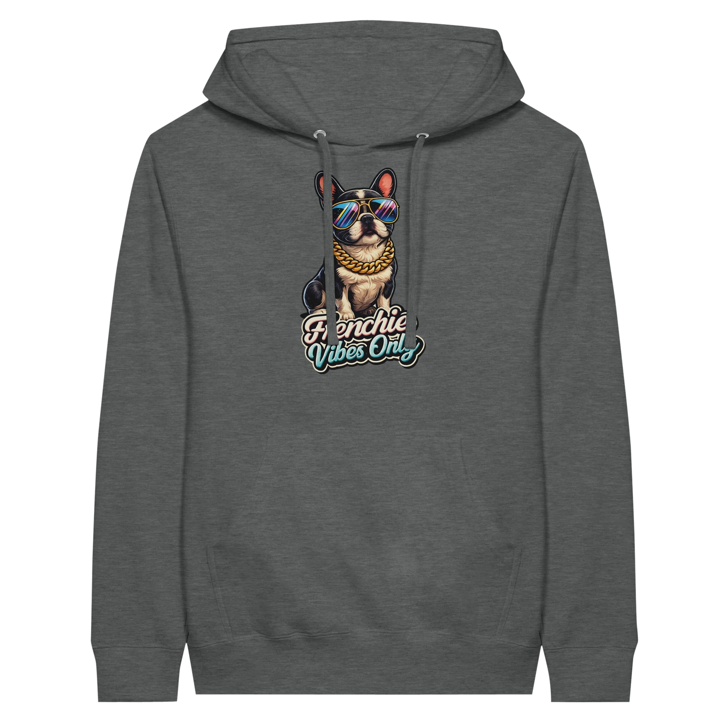 Frenchie Vibes Only Hoodie