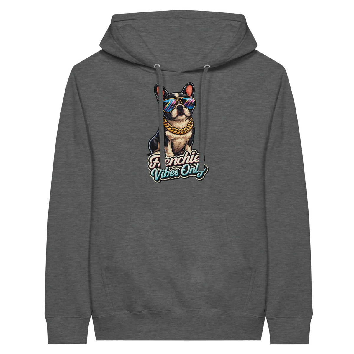 Frenchie Vibes Only Hoodie