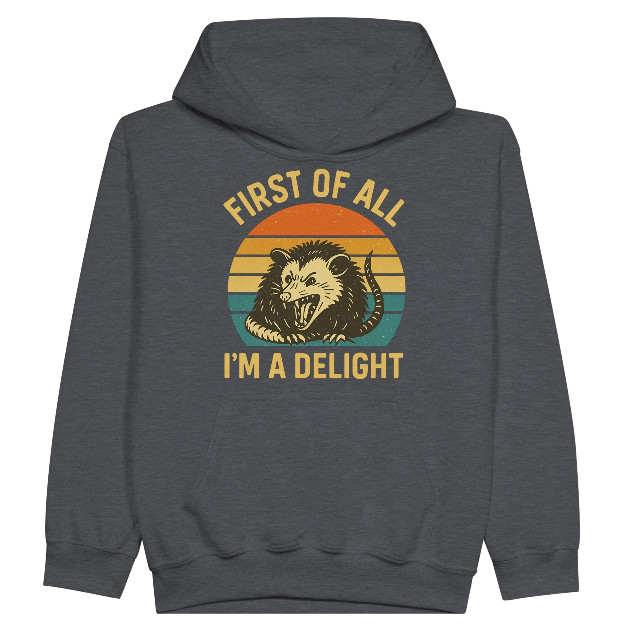Kids First of All I’m a Delight Possum Hoodie