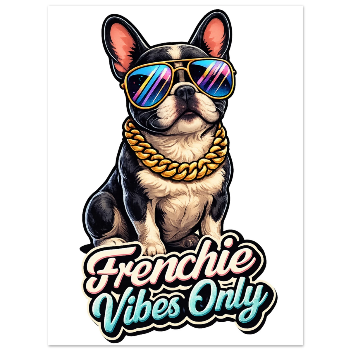 Frenchie Vibes Only Fine Art Poster