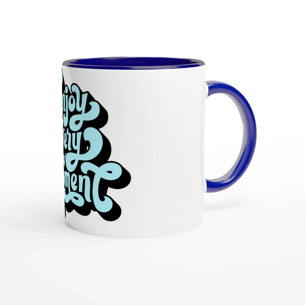 Enjoy Every Moment Mug with Color Inside