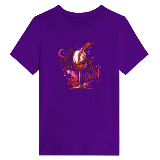 Sips About to Go Down Women's Wine Shirt