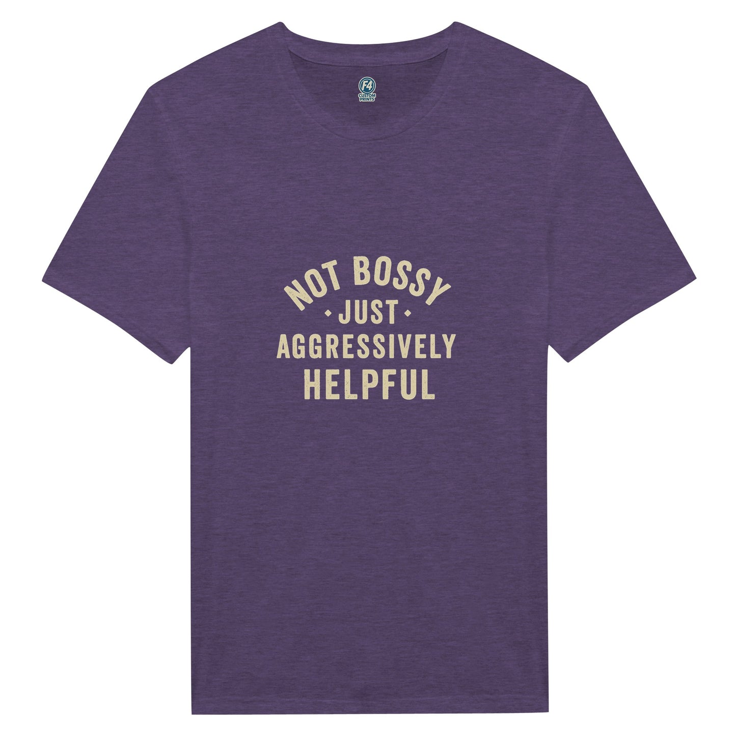 Aggressively Helpful T-Shirt -Sarcastic Humor Tee - F4 Custom Prints