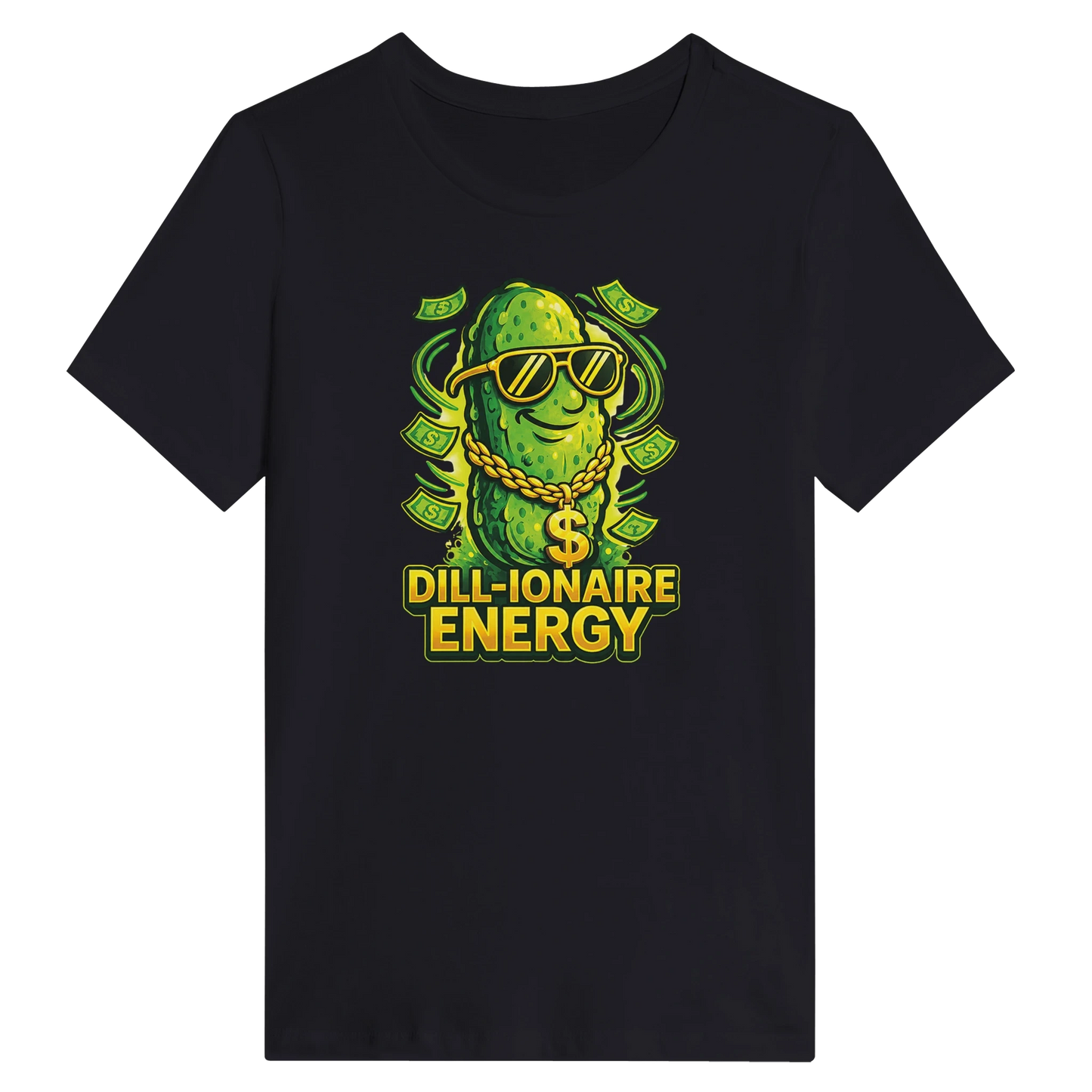 Women’s Dill-ionaire Energy Pickle T-Shirt