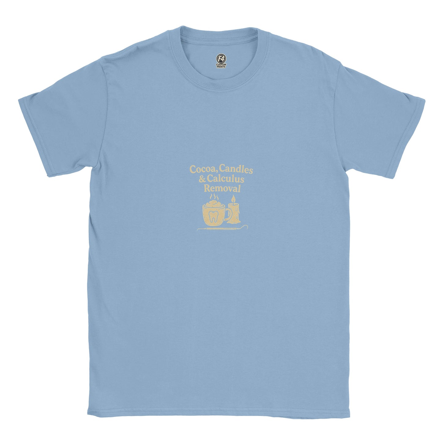 Cocoa Candles Calculus Removal Tee – Fall Dental T-Shirt - F4 Custom Prints