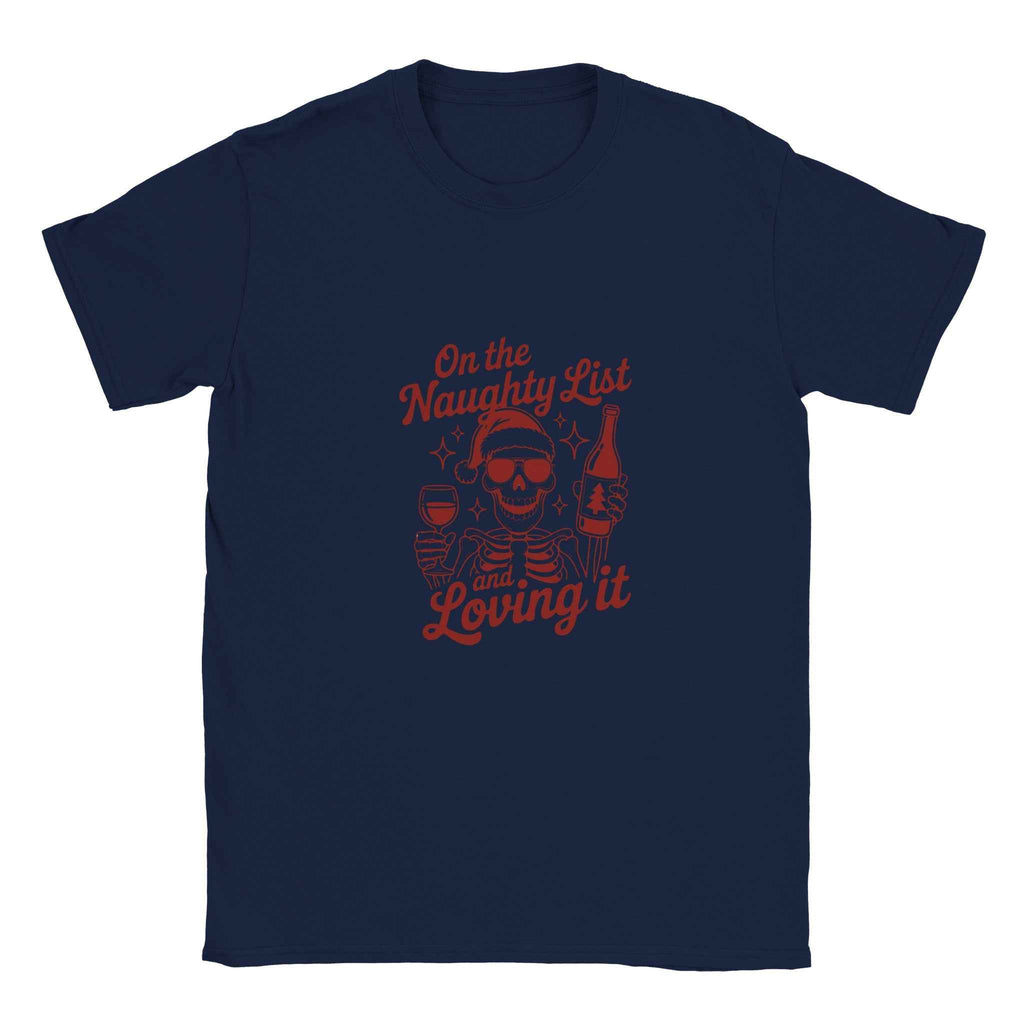 Naughty List & Loving It – Festive Holiday Graphic Tee for Skeleton & Wine Lovers