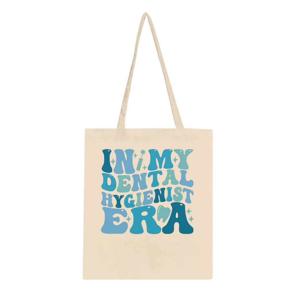Dental Hygienist Tote Bag – In My Dental Hygienist Era Design