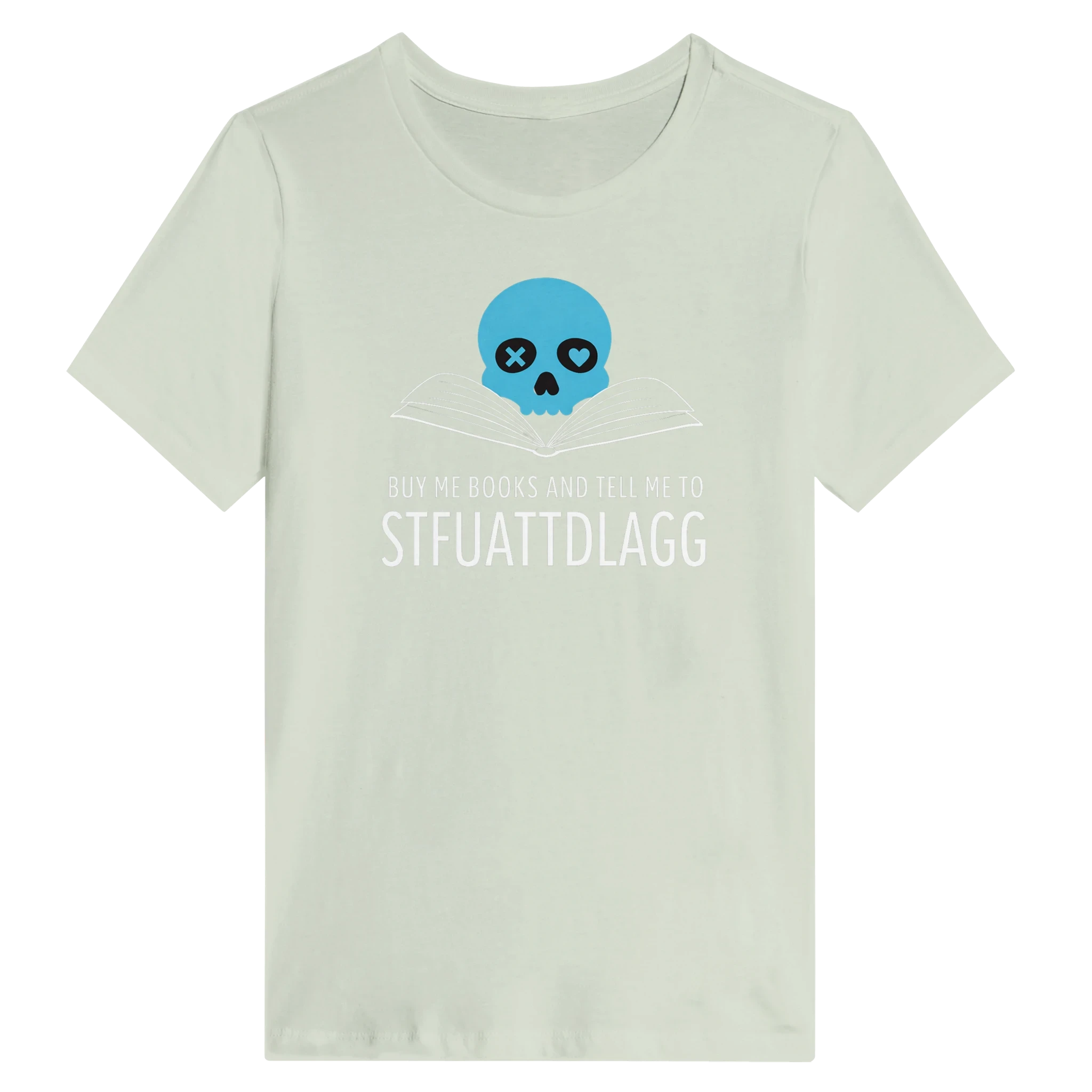 Women’s STFUATTDLAGG T-Shirt