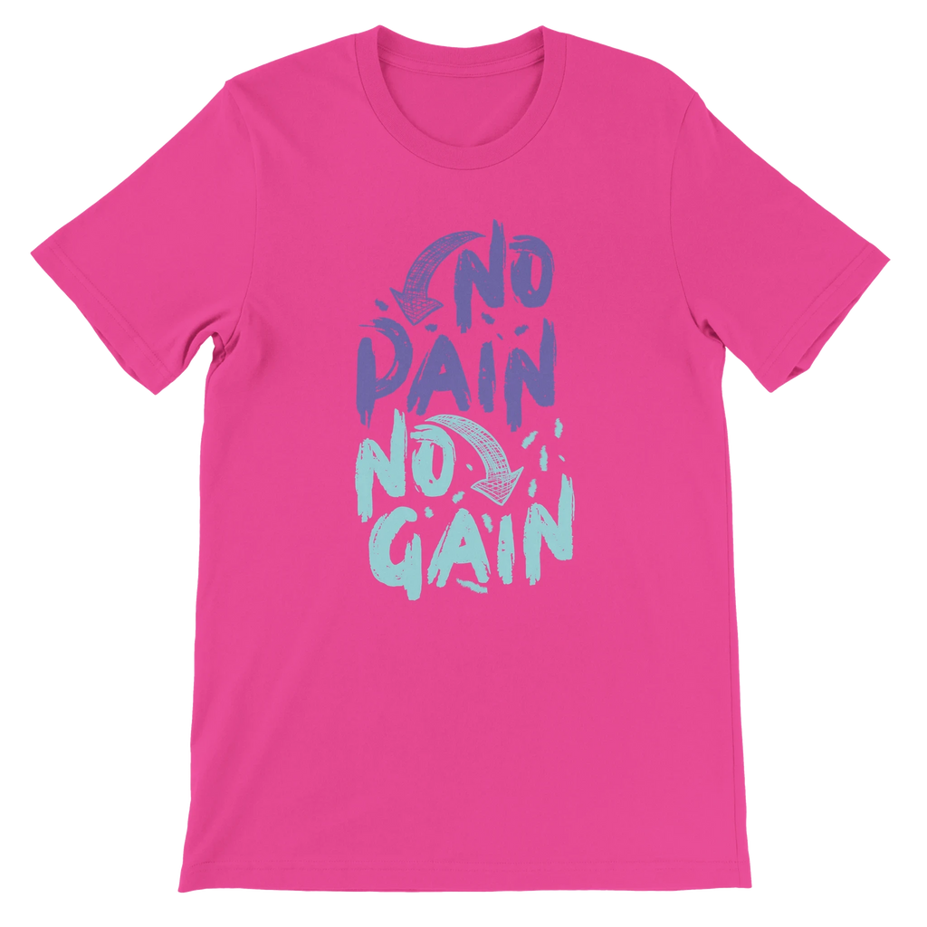 No Pain No Gain T-Shirt