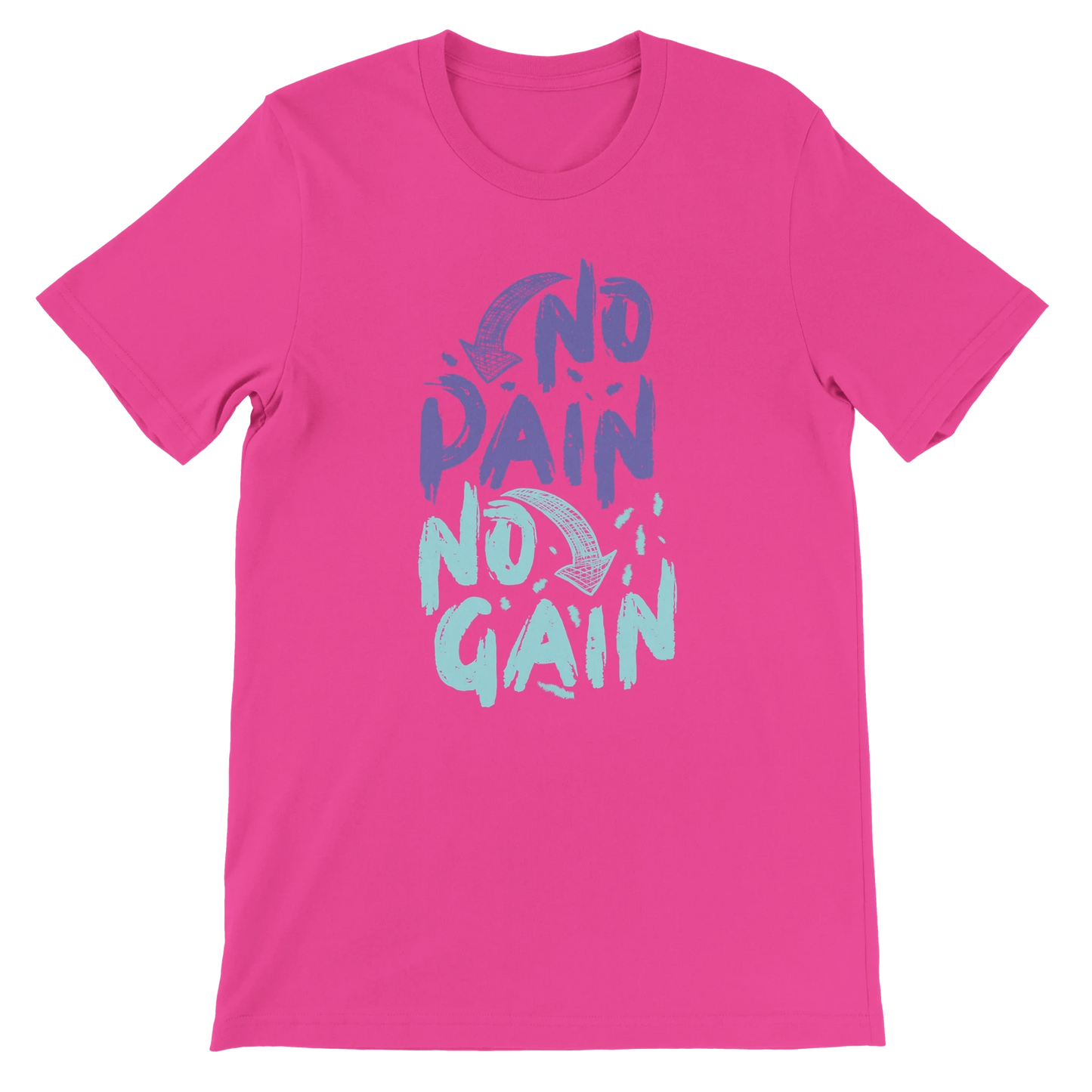 No Pain No Gain T-Shirt