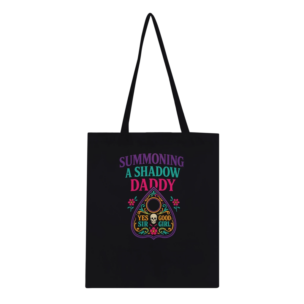 Summoning a Shadow Daddy Tote Bag