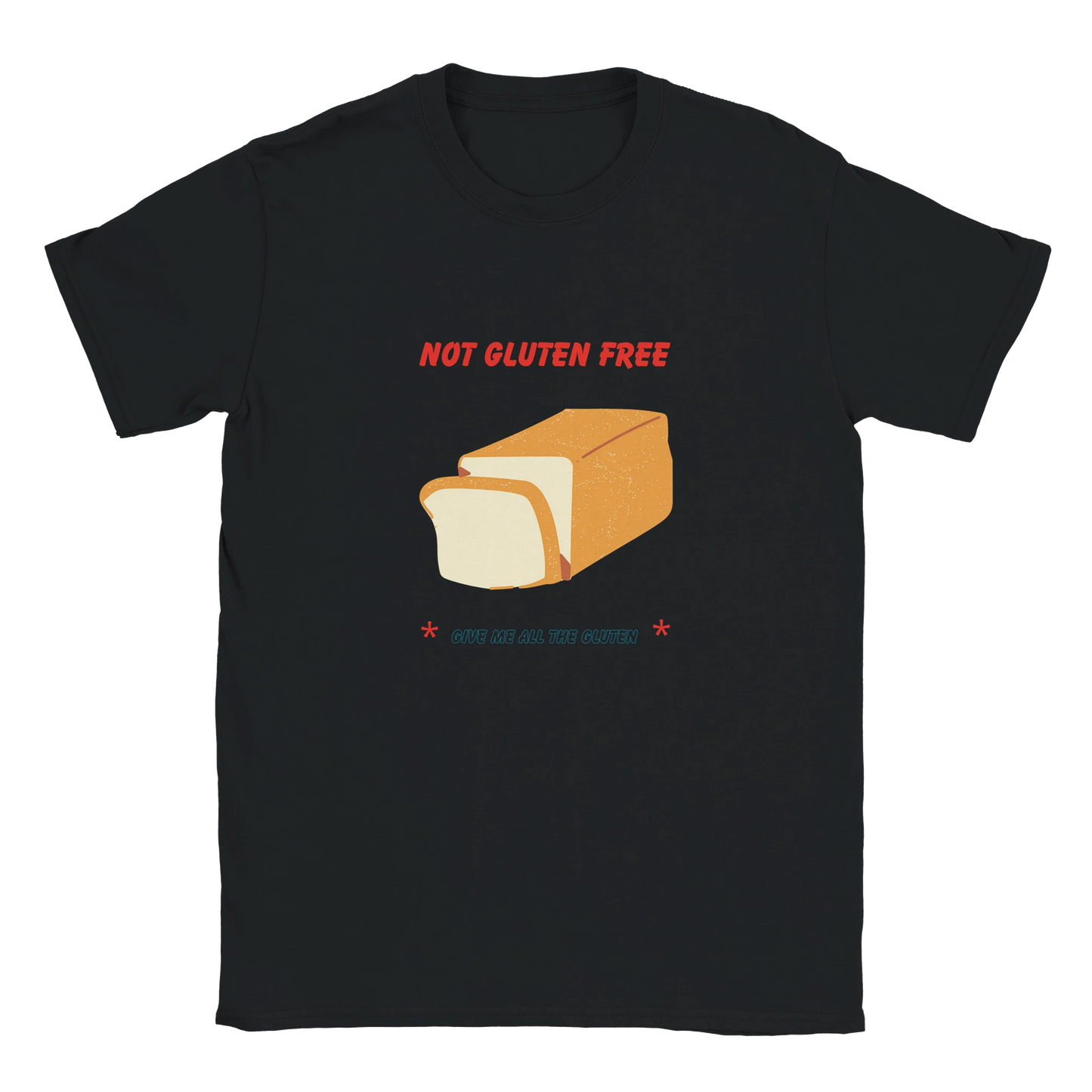 Not Gluten Free T-Shirt – Sister Made Sibling Rivalrze Collection - F4 Custom Prints