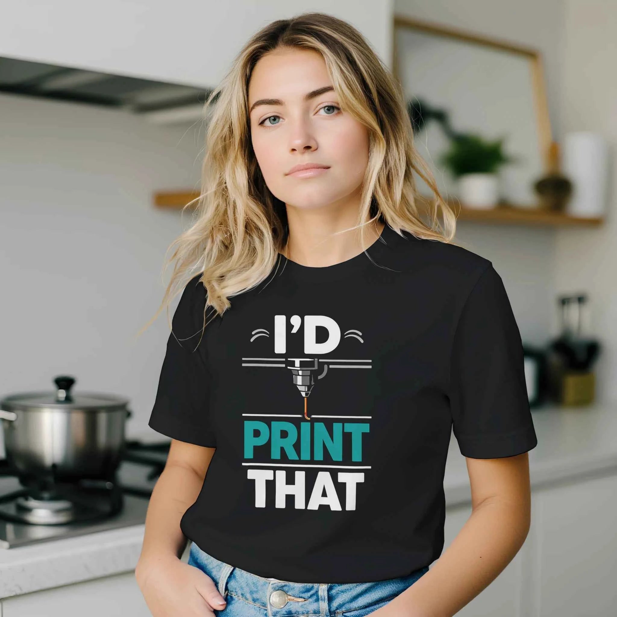 I’d Print That T-Shirt
