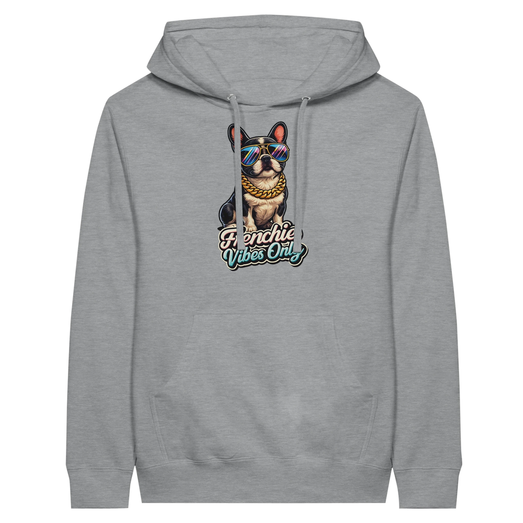 Frenchie Vibes Only Hoodie