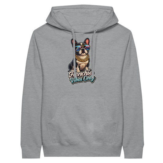 Frenchie Vibes Only Hoodie