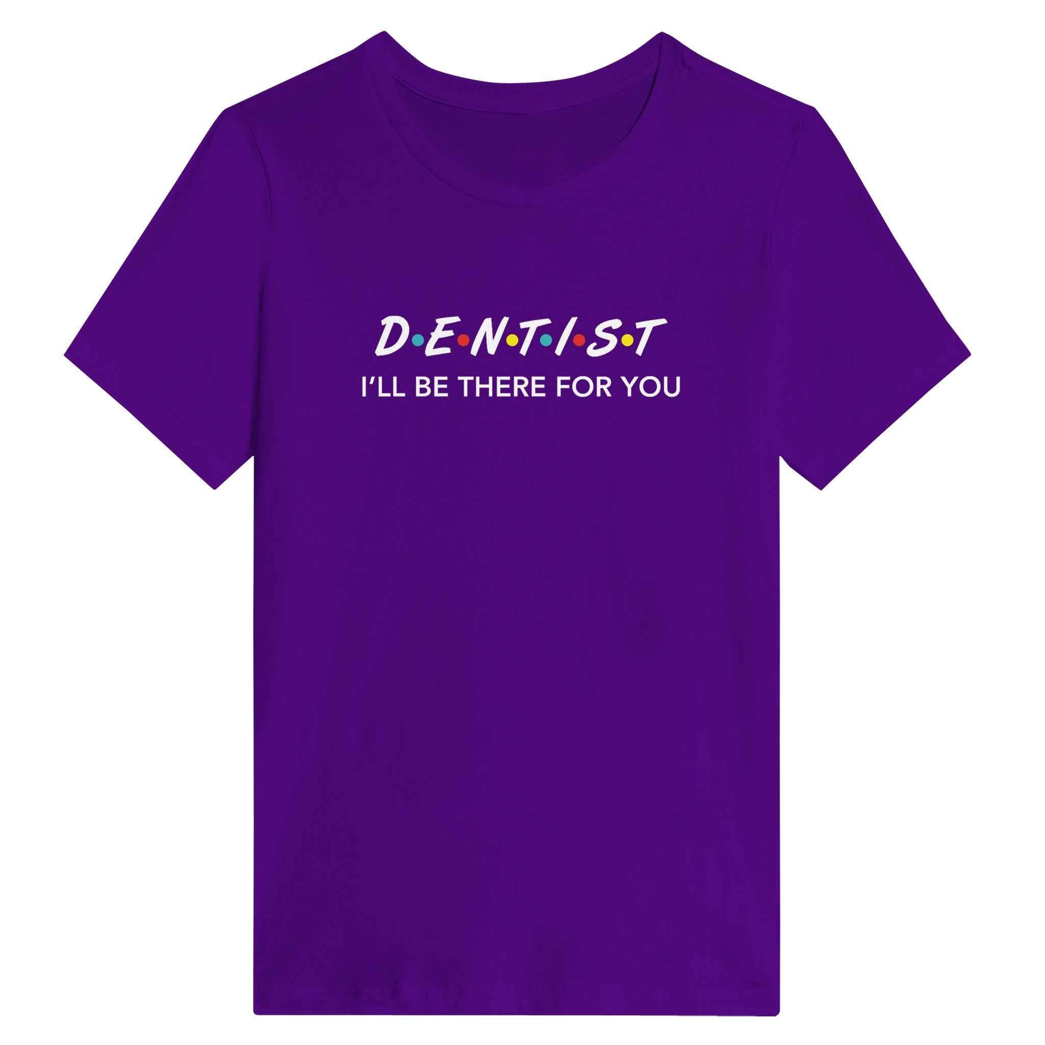 Dentist Women’s Shirt – I’ll Be There For You Dental Theme