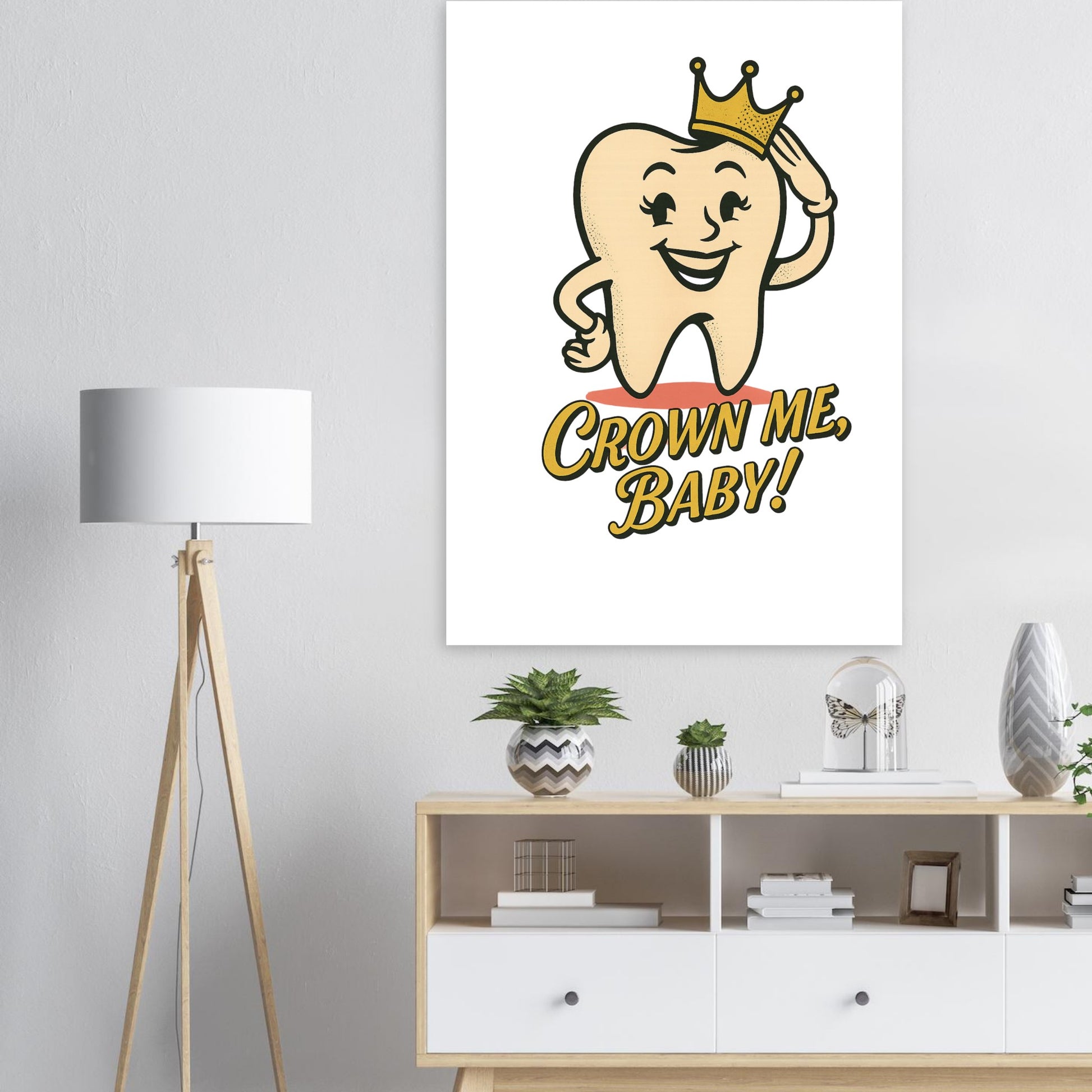 Crown Me Baby Poster – Retro Dental Humor Wall Art - F4 Custom Prints