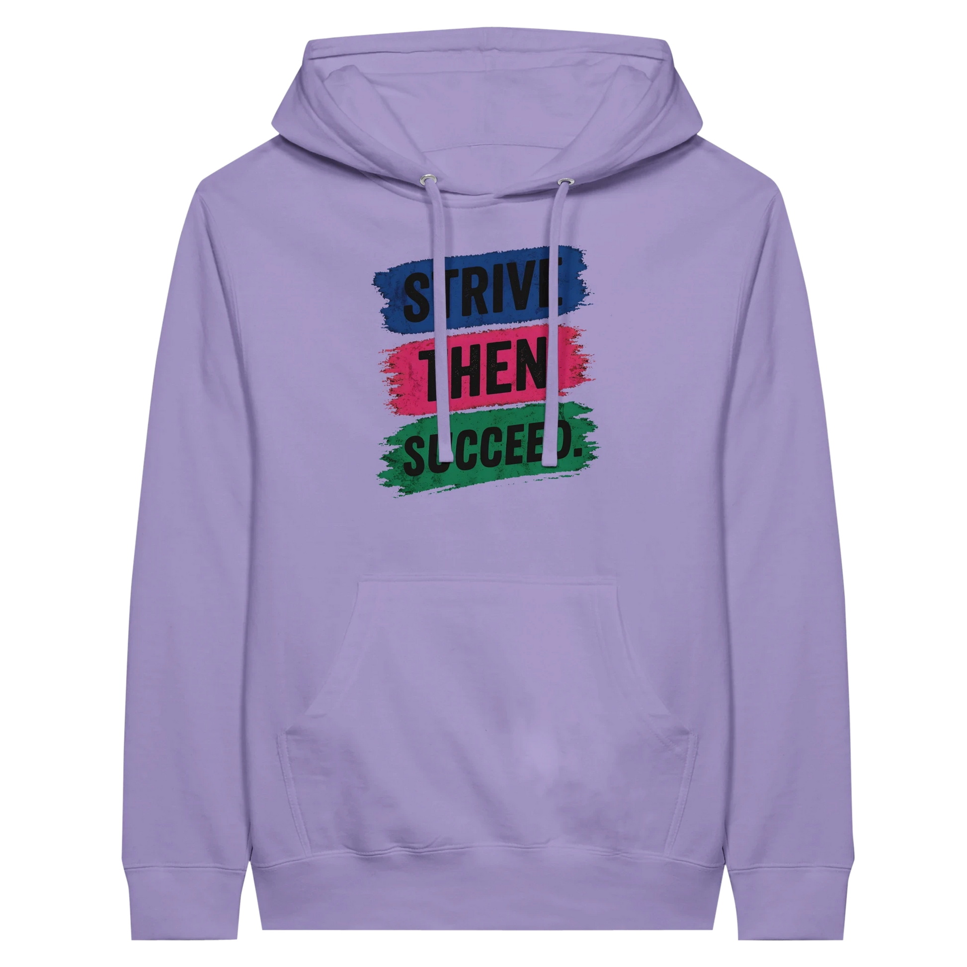 Strive Then Succeed Hoodie