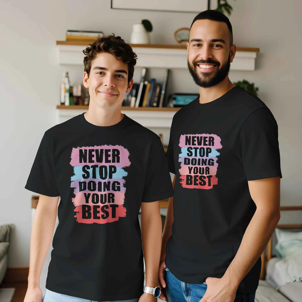 Never Stop Doing Your Best T-Shirt
