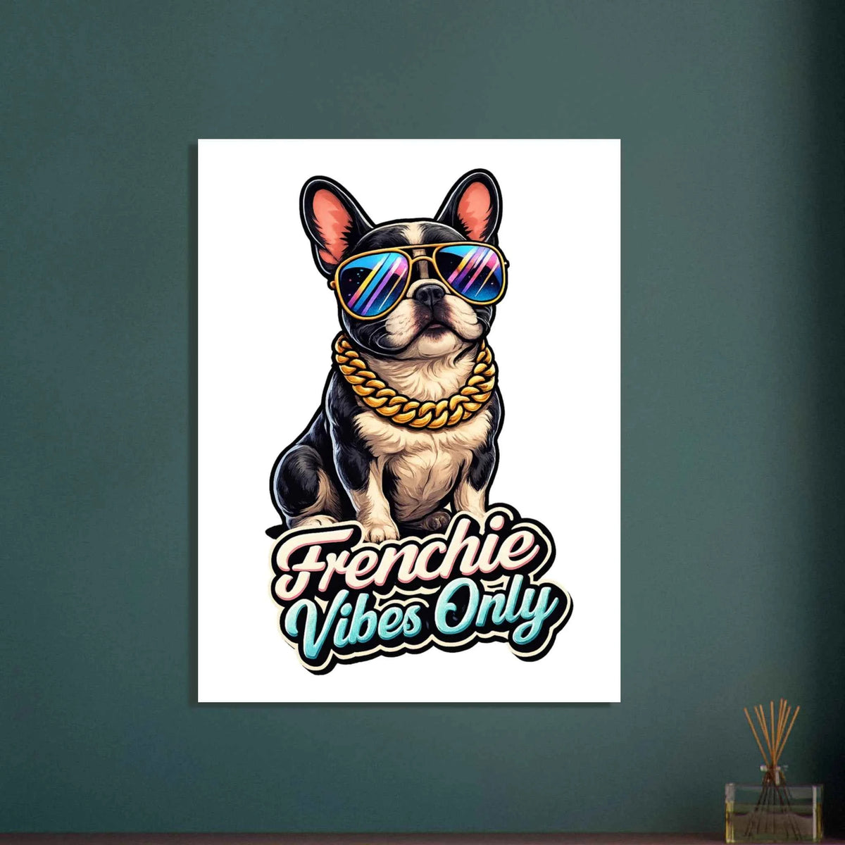 Frenchie Vibes Only Fine Art Poster