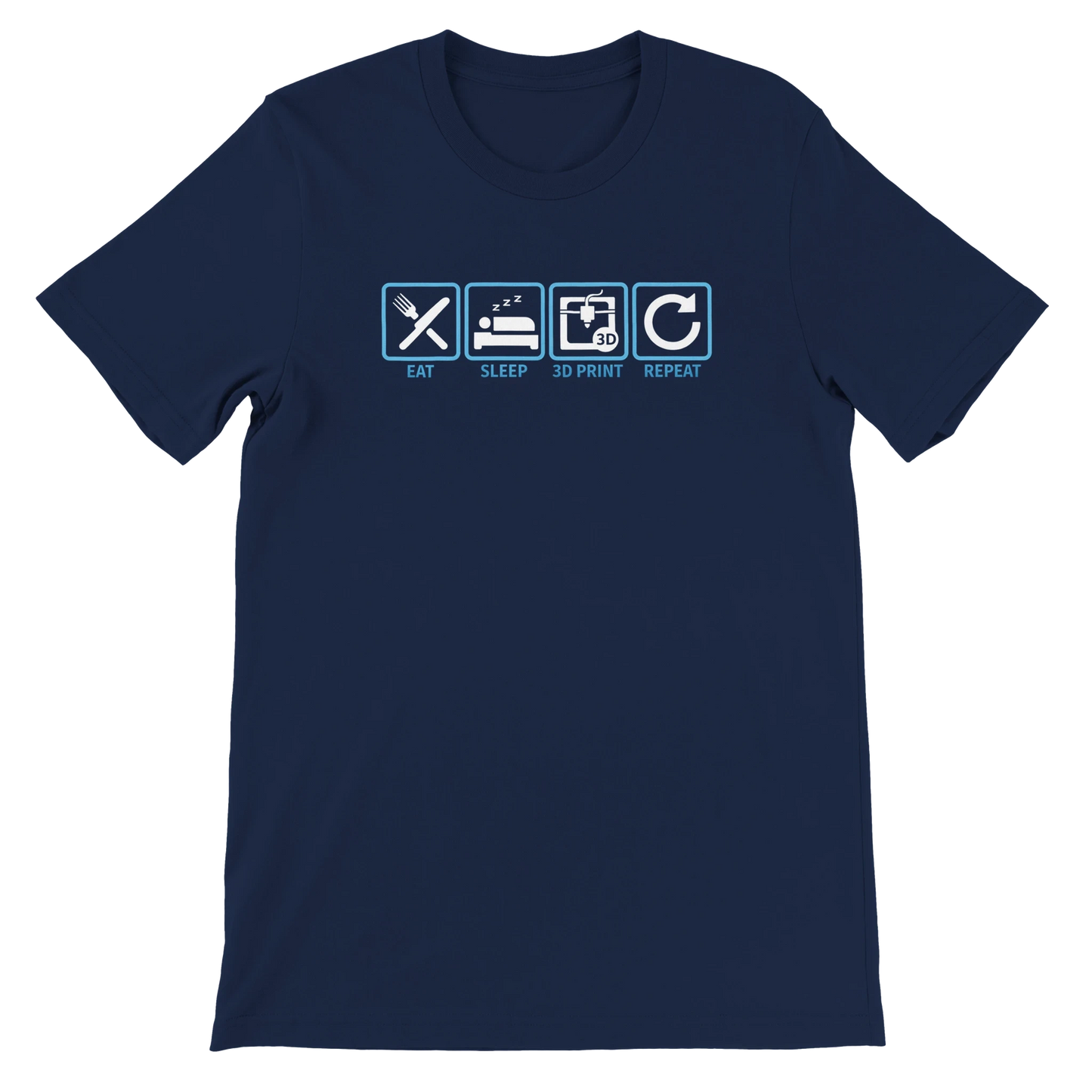 Eat Sleep 3D Print Repeat T-Shirt