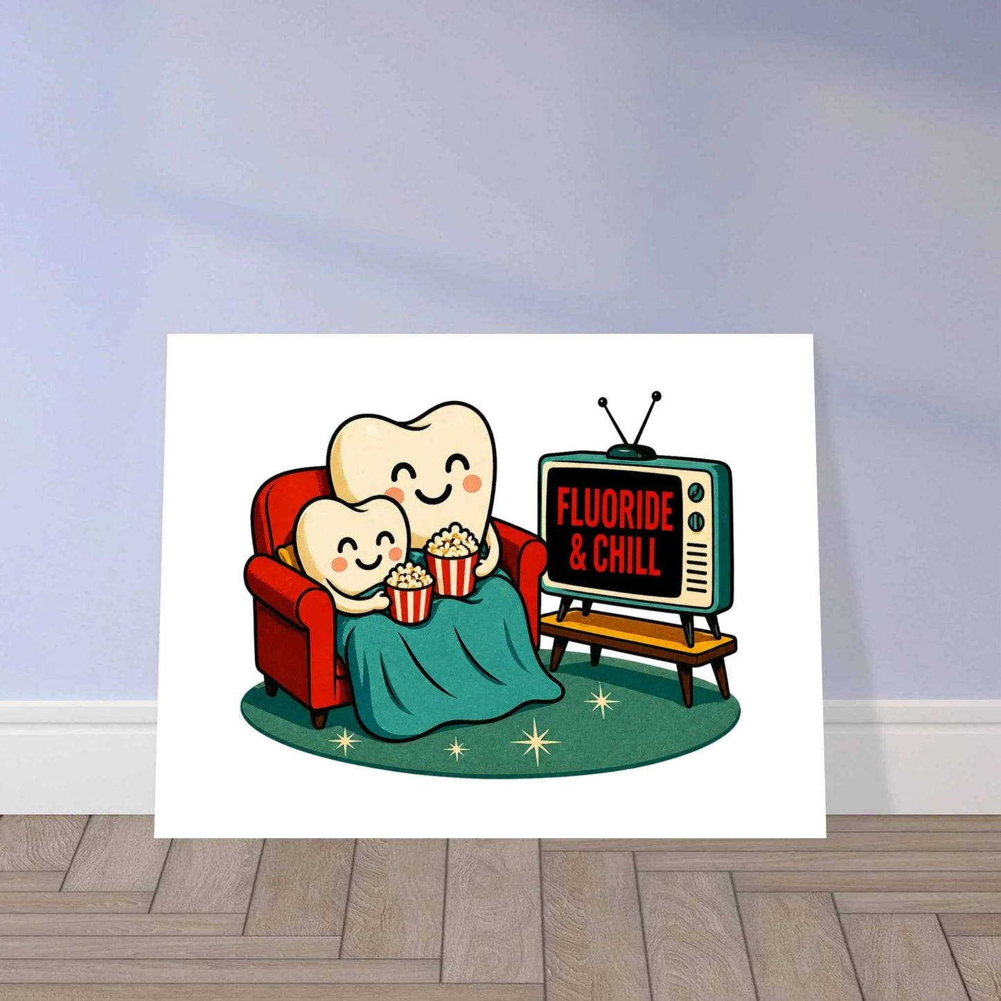 Fluoride & Chill Fine Art Poster
